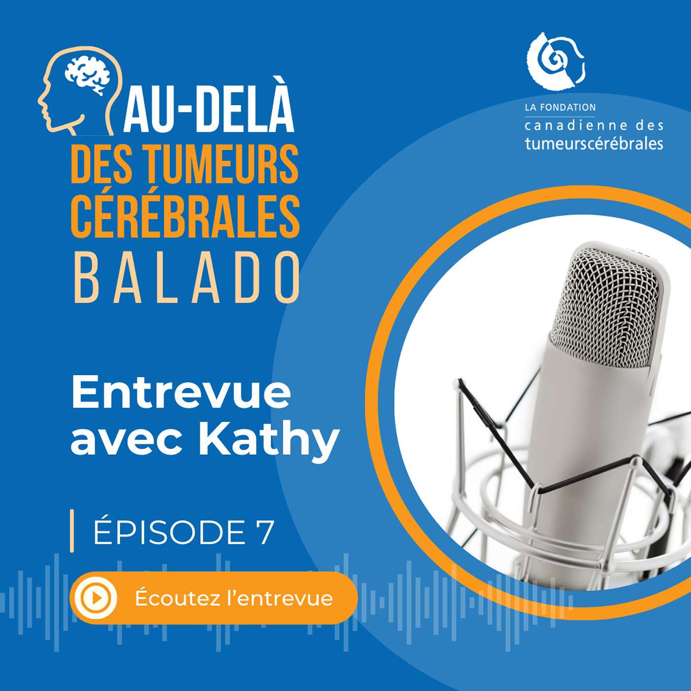 Entrevue avec Kathy, survivante de tumeur cérébrale (en français) episode artwork