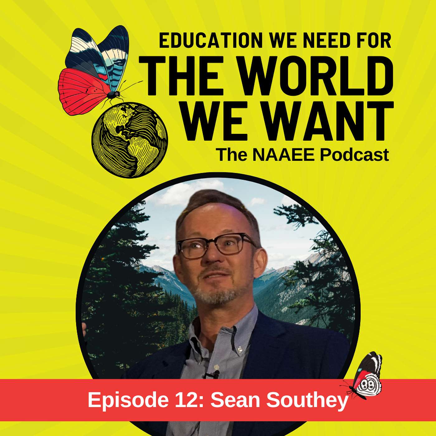 The World We Want: The NAAEE Podcast