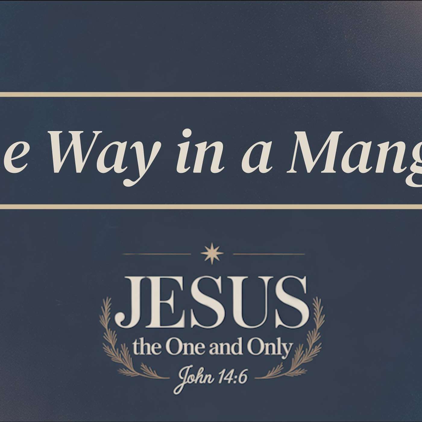 The Way in a Manger