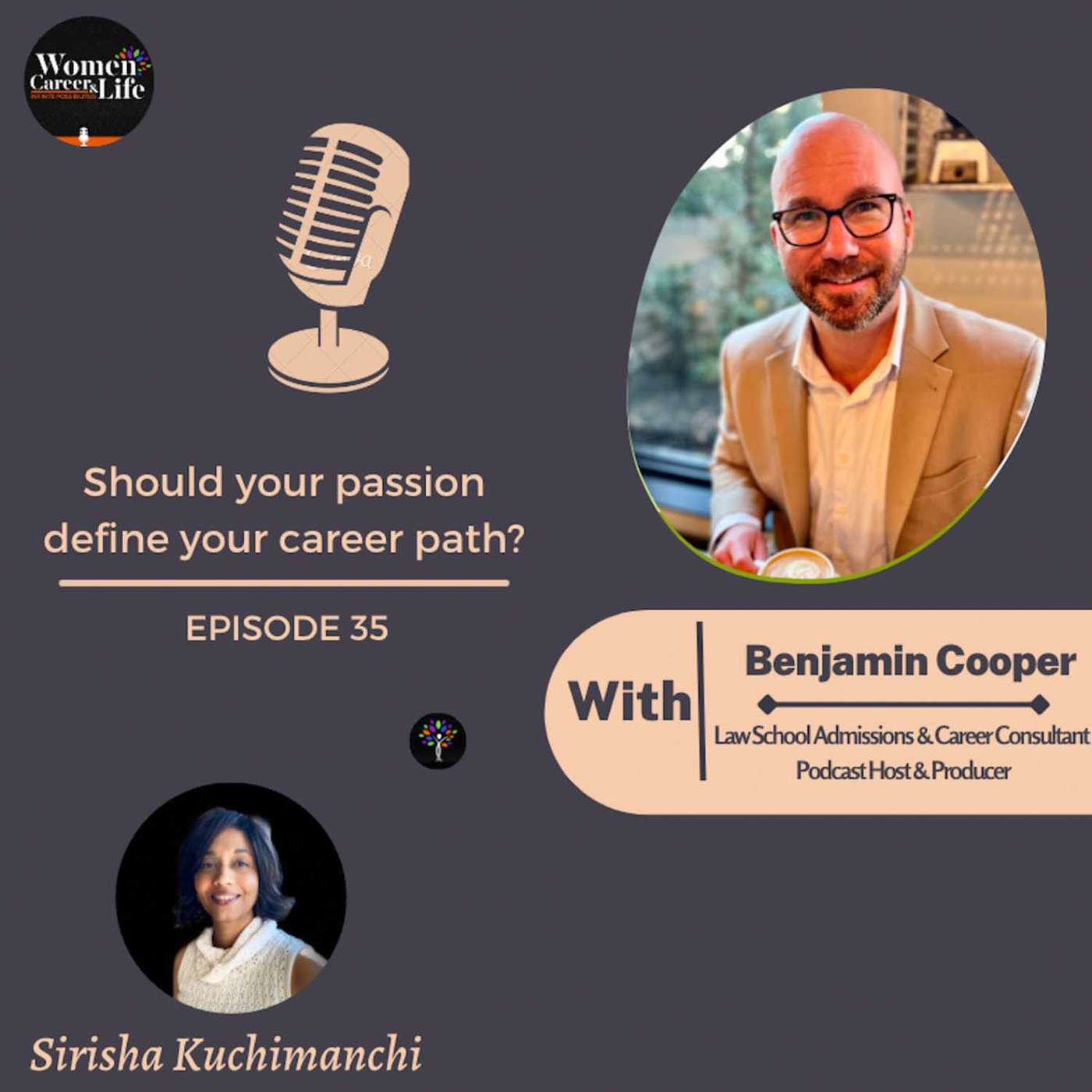 Should Your Passion Define Your Career Path? Exploring the Pros and Cons -Ben Cooper,Law School Admissions & Career Consultant | Podcast Host & Producer