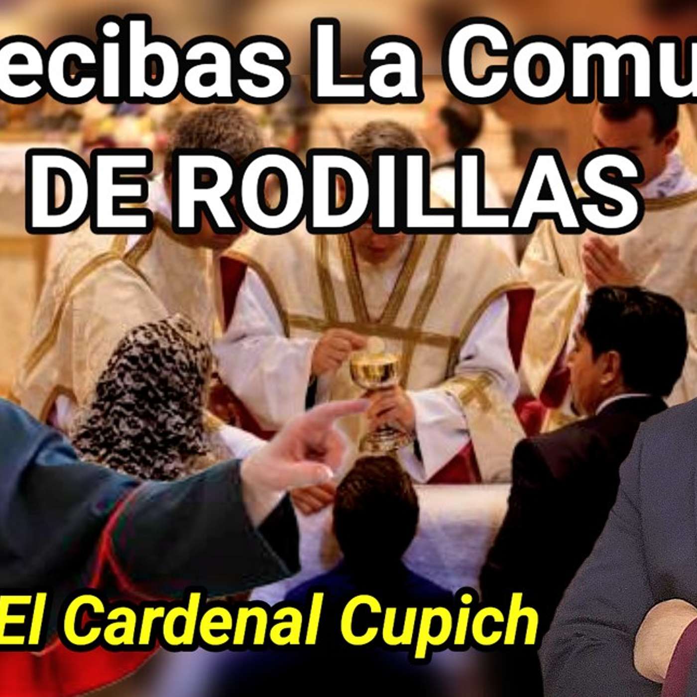 Episodio 1053: 🚫 NO Comulgues De RODILLAS Te Pide el CARDENAL Cupich 🤦‍♂️ Luis Roman ⛔️