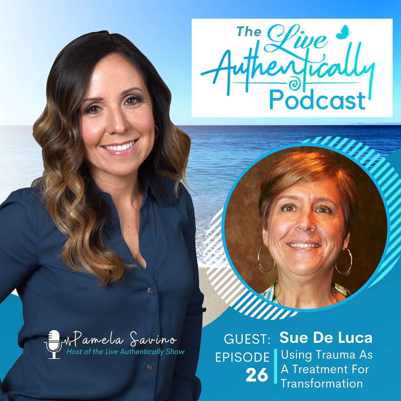 Episode 26: Using Trauma As A Treatment For Transformation - with Sue De Luca episode artwork