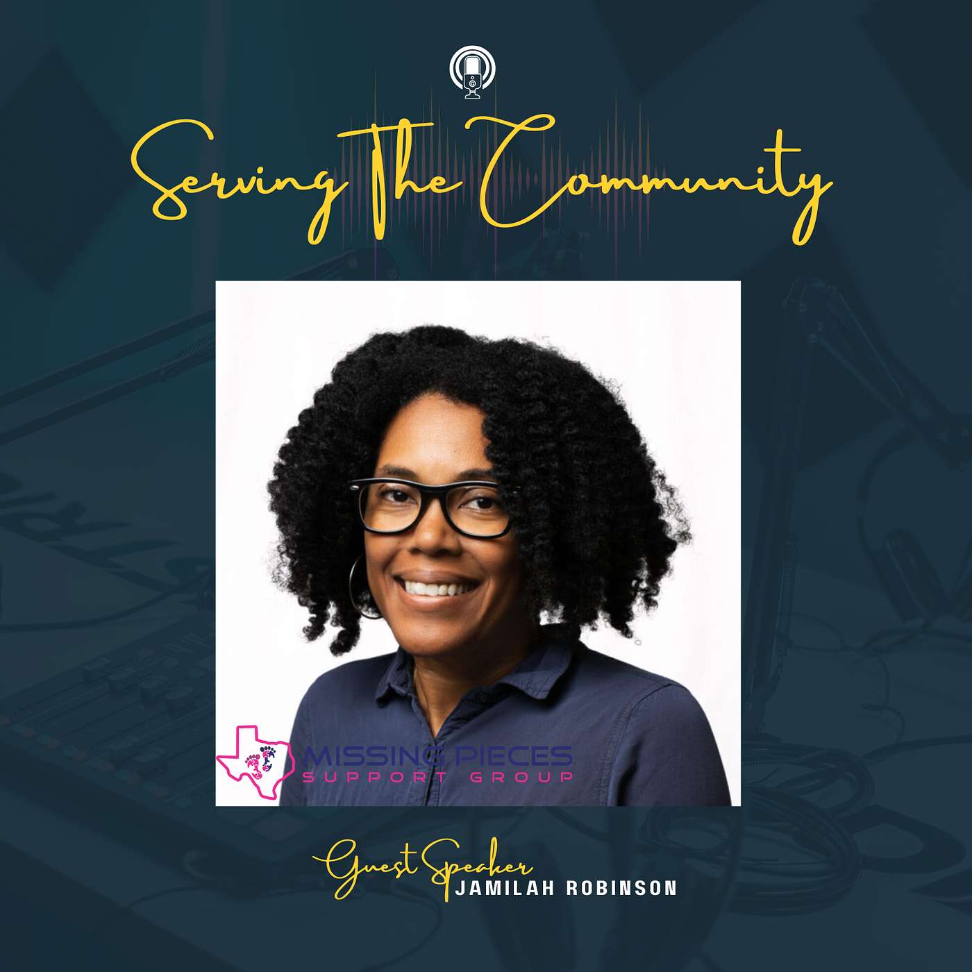 Serving the Community - Houston Business Radio/Serving The Community Series - Jamilah Robinson - Missing Pieces