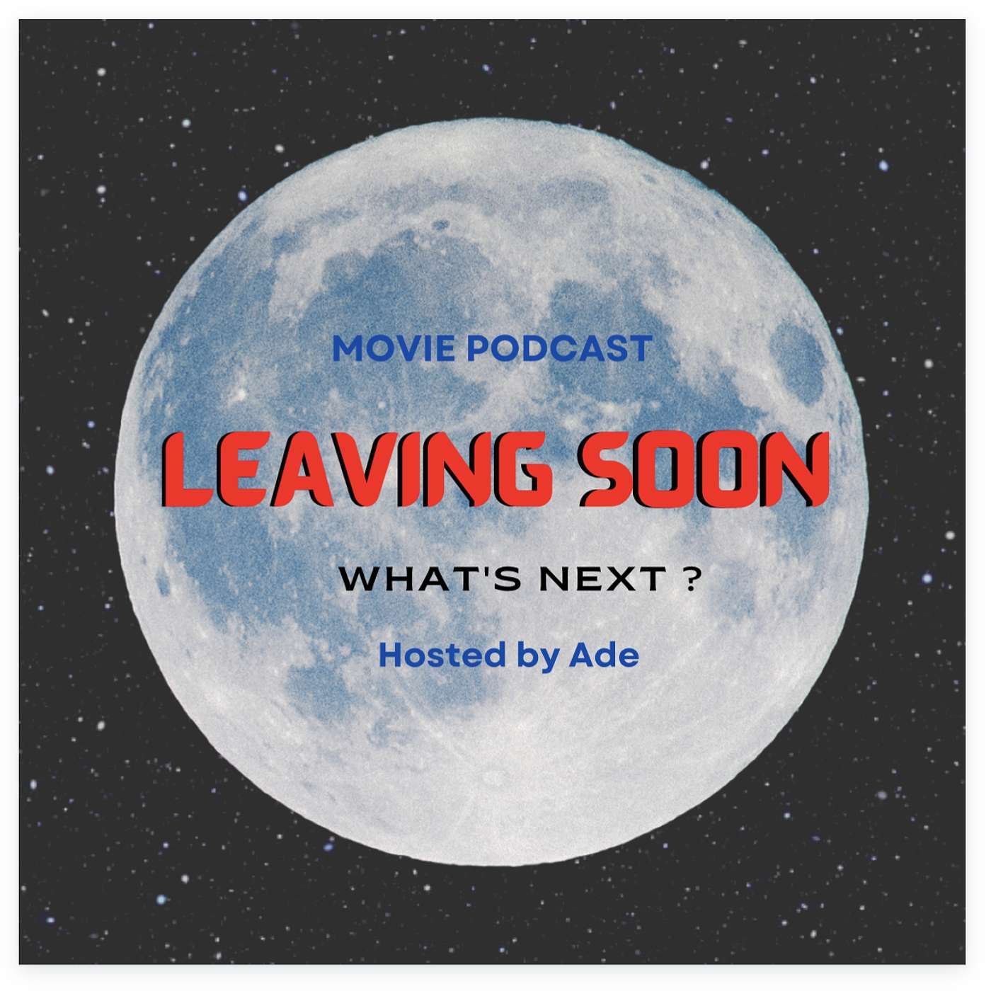 Leaving Soon podcast artwork