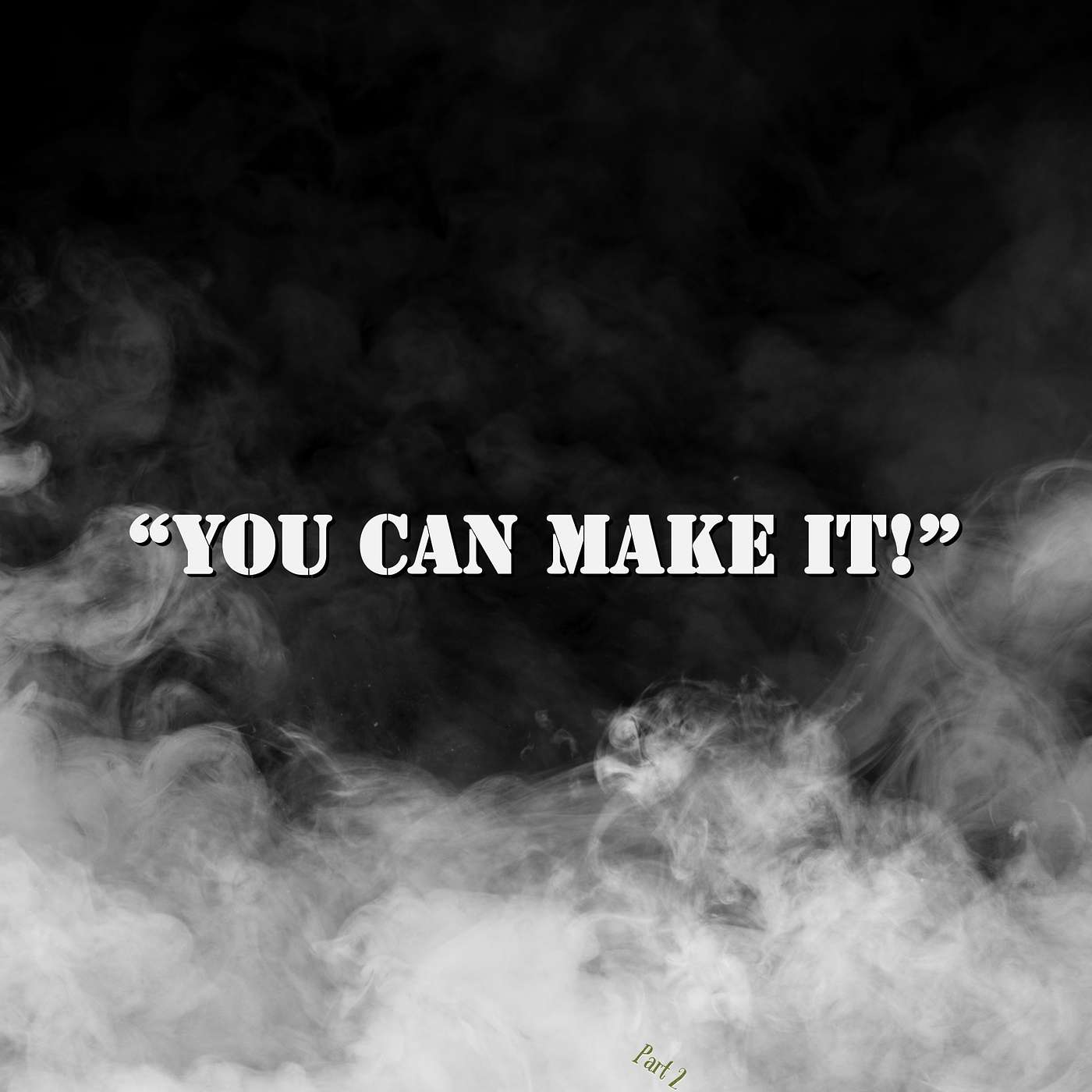 You Can Make It! episode artwork