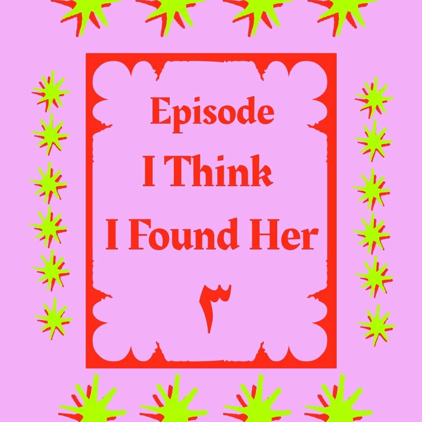 I Think I Found Her: From Social Butterfly to Soft Life I Think I Found Her: From Social Butterfly to Soft Life