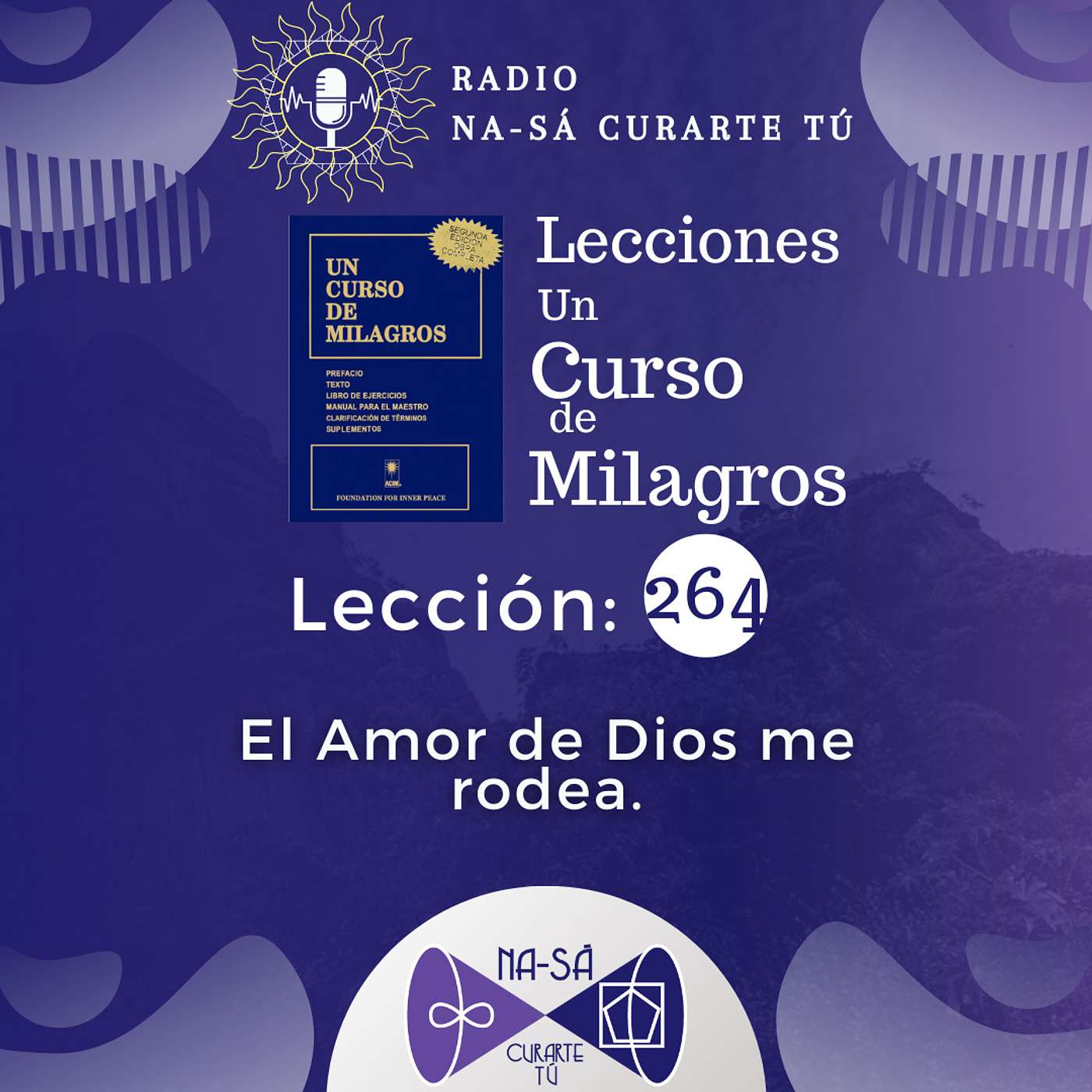 Lección 264 - UCDM - El Amor de Dios me rodea episode artwork