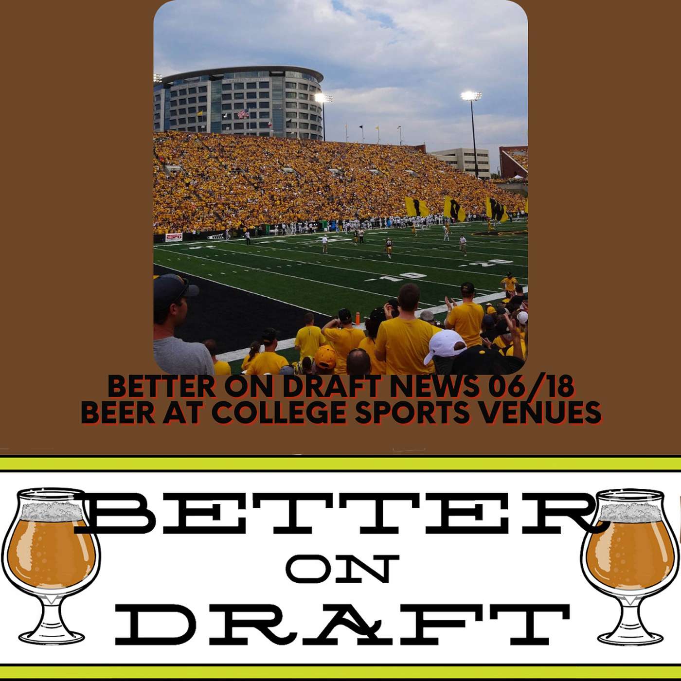 Craft Beer News (06/18/21) – Beer at College Sports Venues