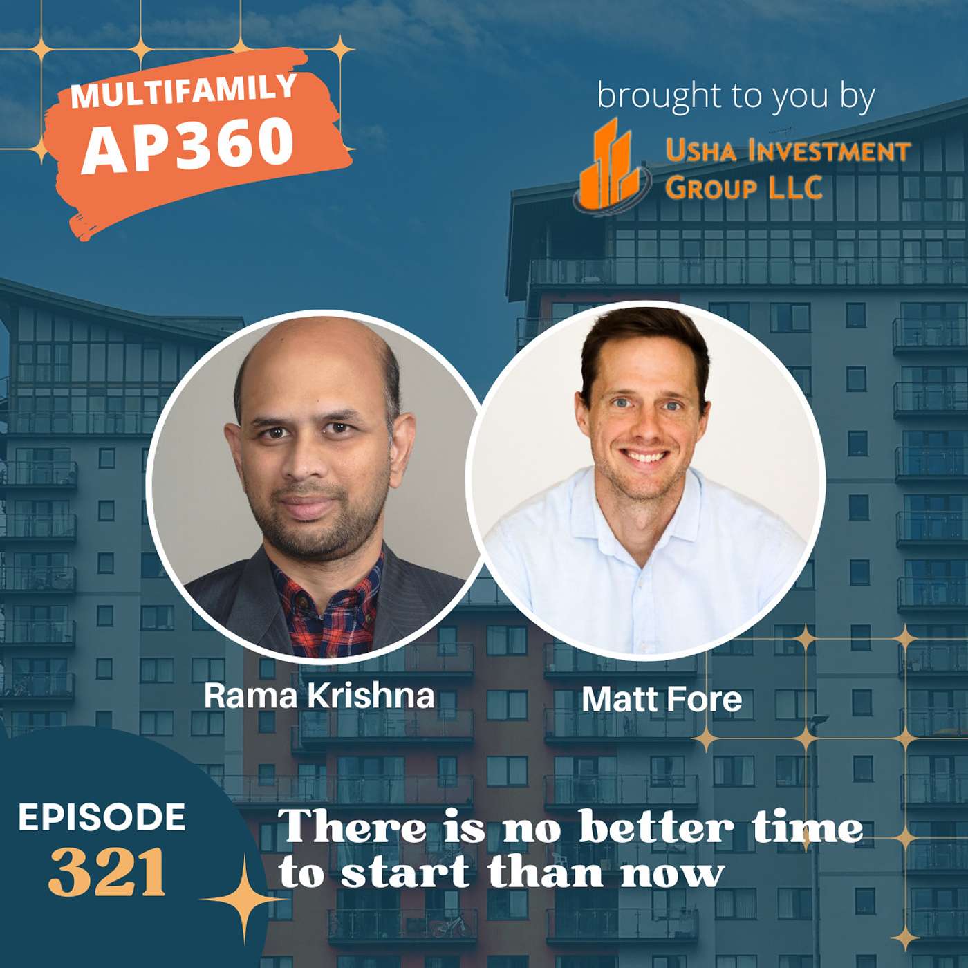 EP#321 - There is no better time to start than now with Matt Fore