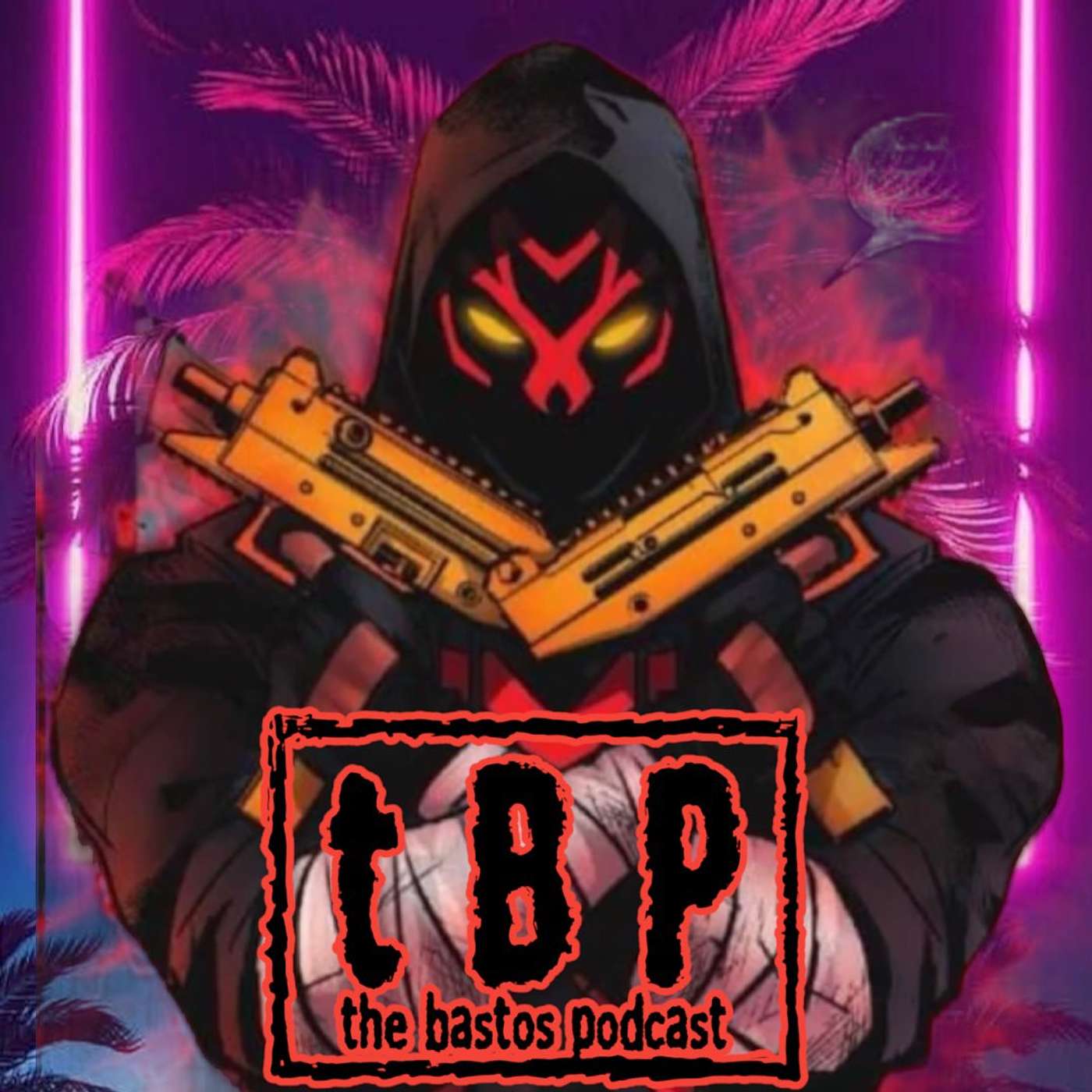 THE BASTOS PODCAST