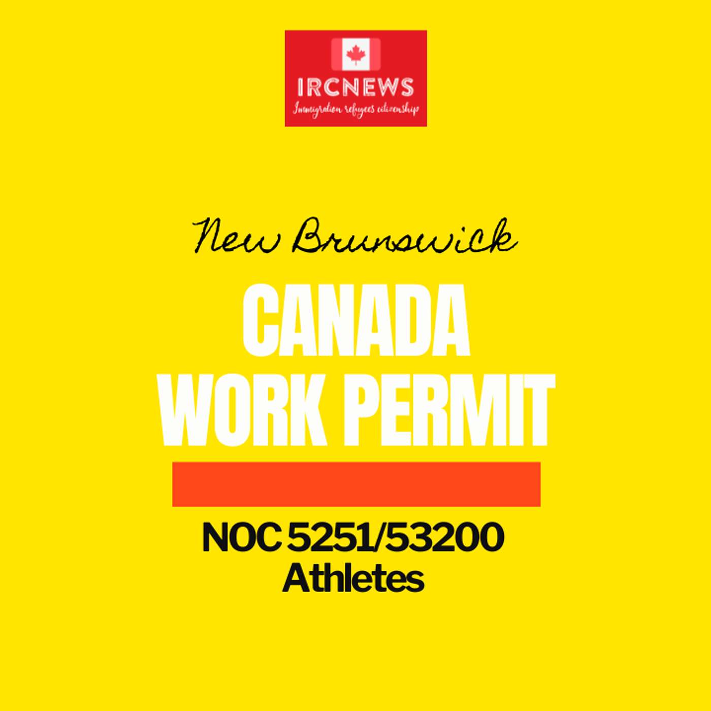 Canada Immigration New Brunswick NOC 5251/53200 Athletes Work Permits