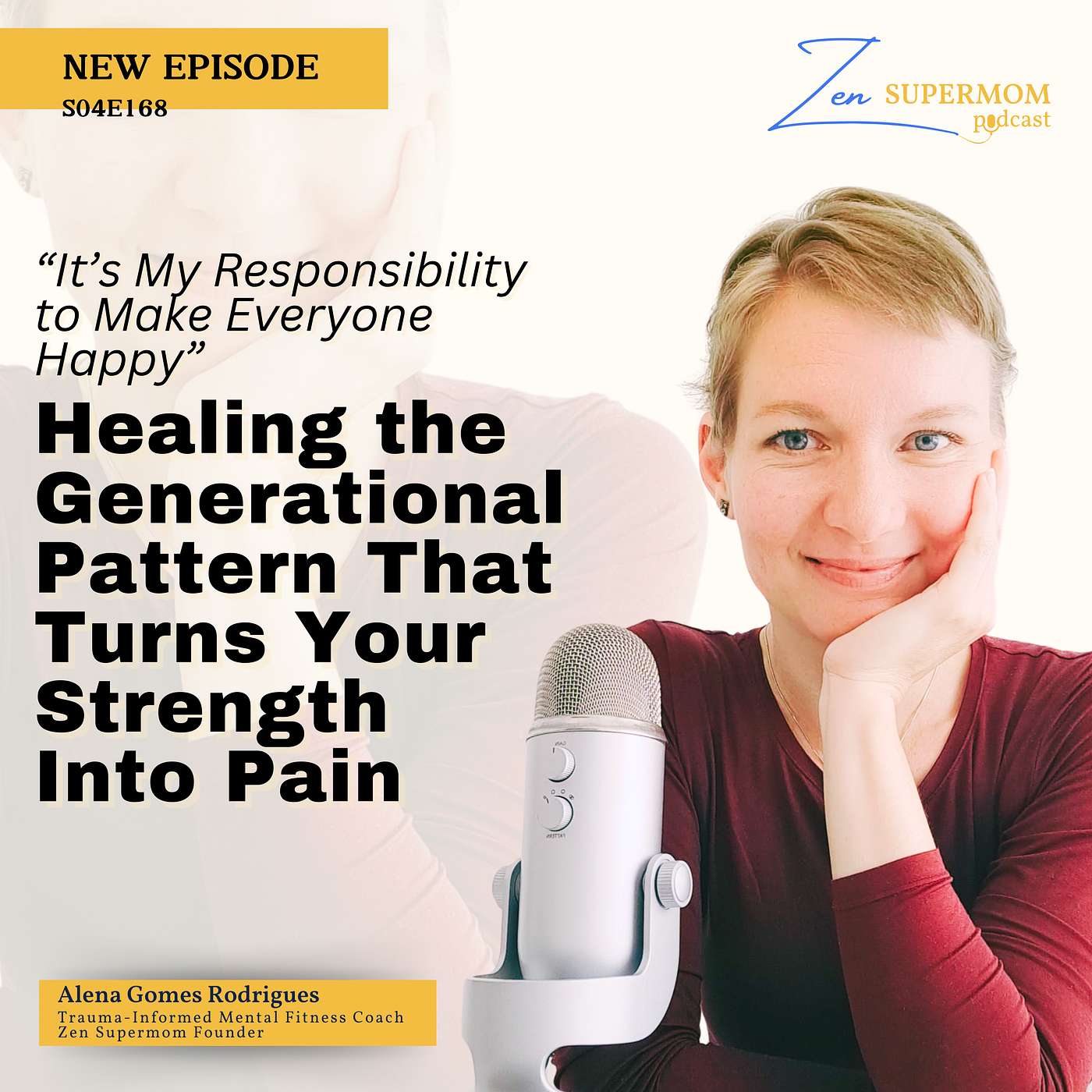 Ep 168: “It’s My Responsibility to Make Everyone Happy” - Healing the Generational Pattern That Turns Your Strength Into Pain