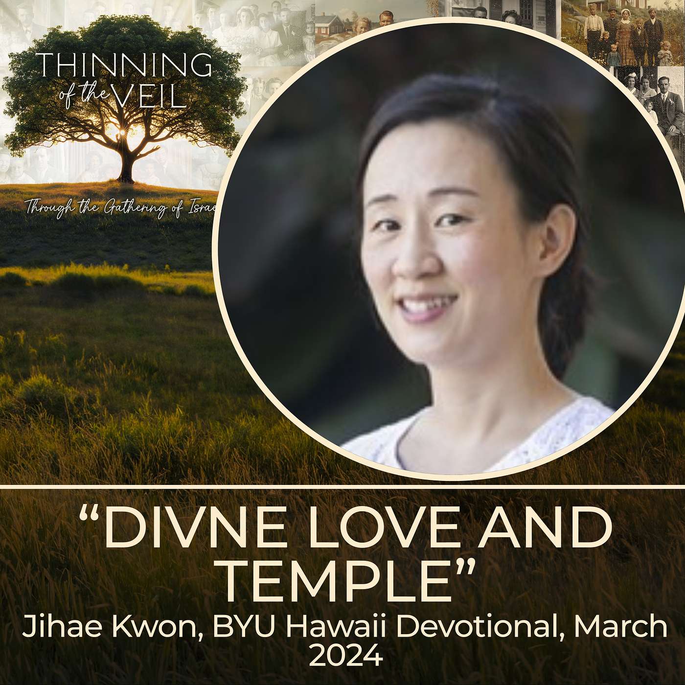 DIVINE LOVE AND TEMPLE: Jihae Kwon, BYU Hawaii Devotional, 2024 episode artwork