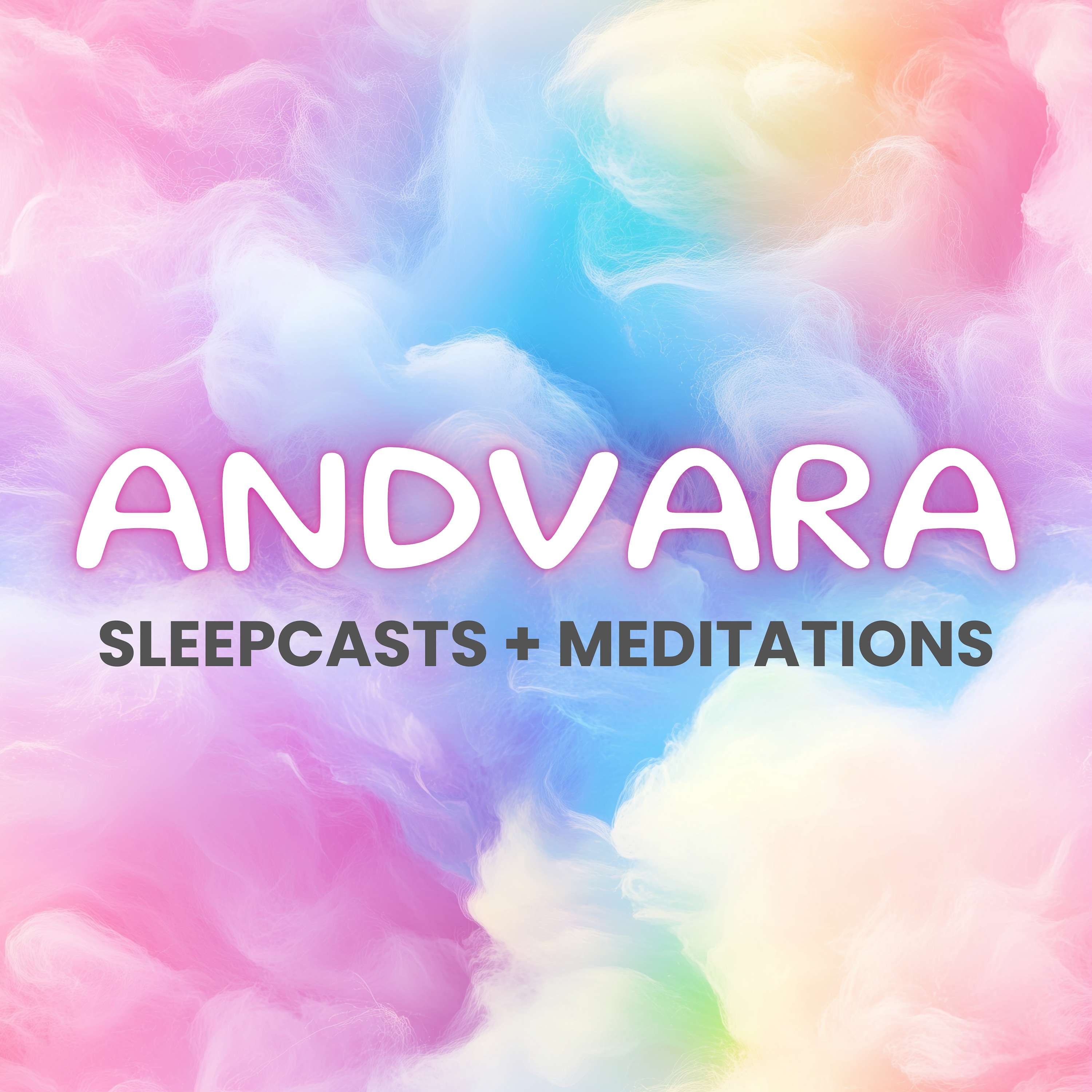 Andvara Sleepcasts & Meditations