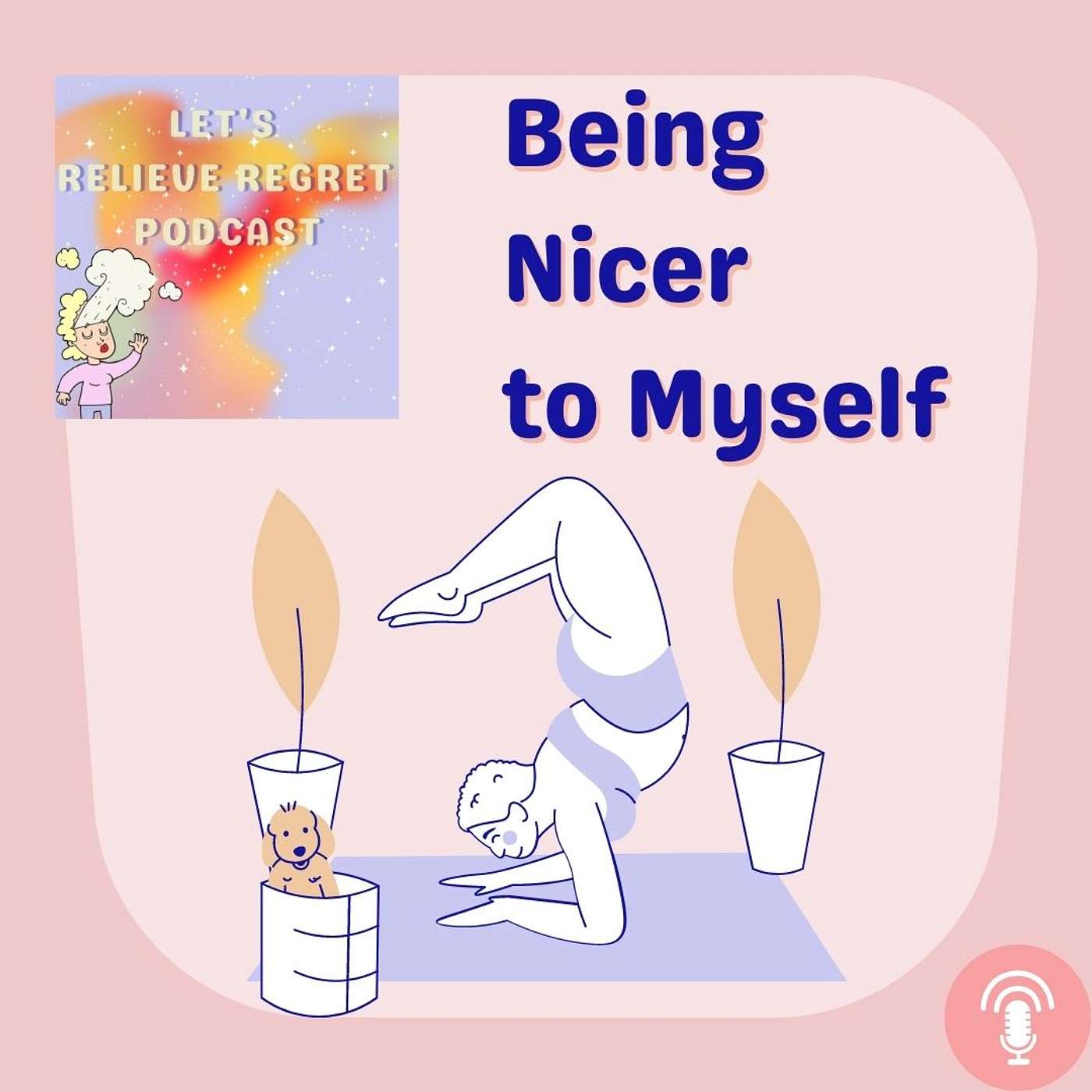 Let\'s Relieve Regret Podcast