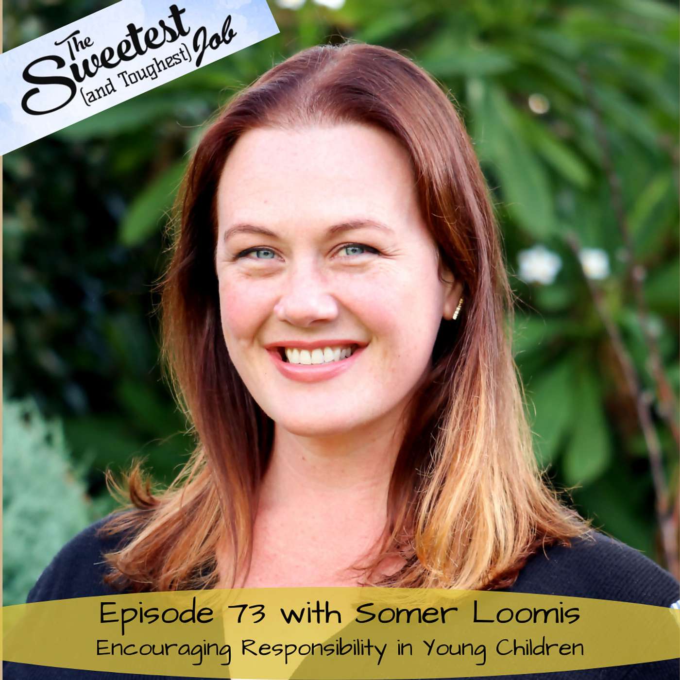 Encouraging Responsibility in Young Children with Somer Loomis