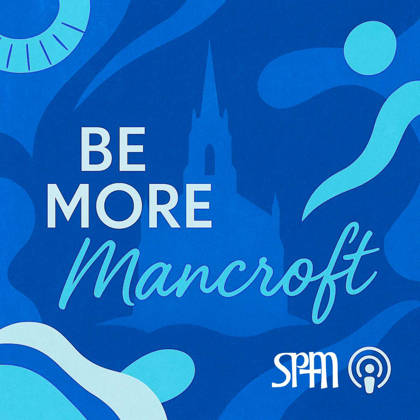 Be More Mancroft