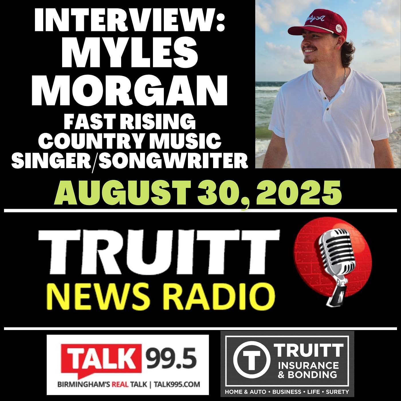 INTERVIEW: Myles Morgan (fast-rising country music singer/songwriter) from our August 30, 2025 TRUITT NEWS RADIO Show