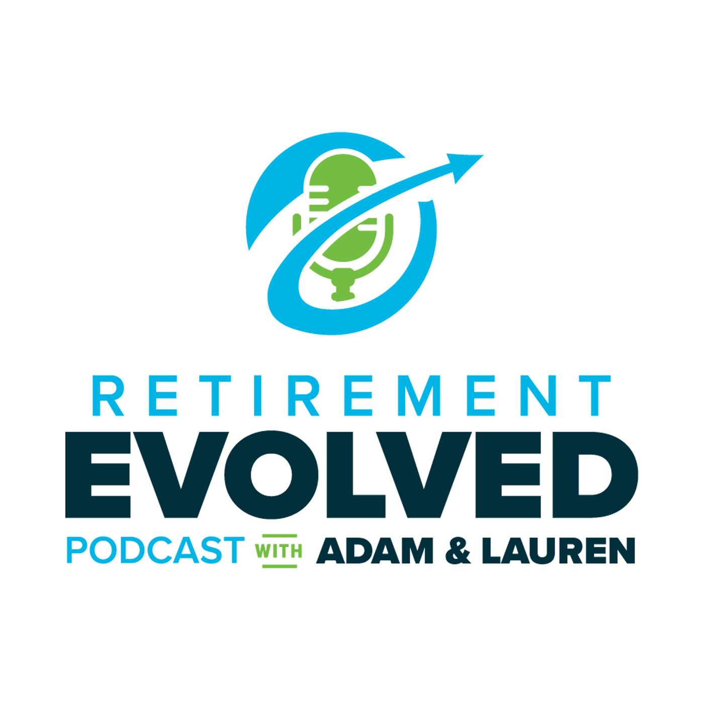 Retirement Evolved With Adam & Lauren