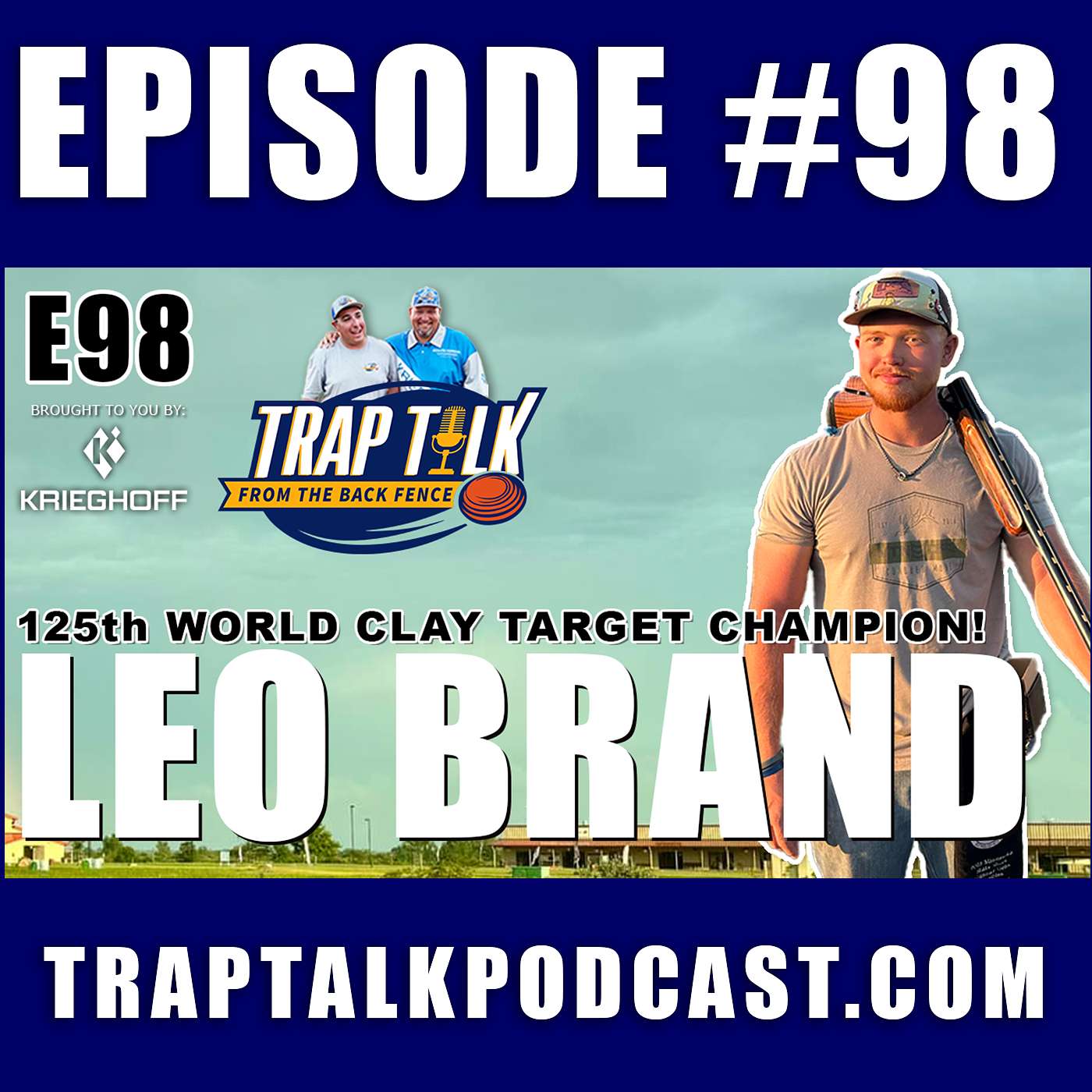 125th CLAY TARGET & HANDICAP CHAMP - LEO BRAND! Trap Talk E98