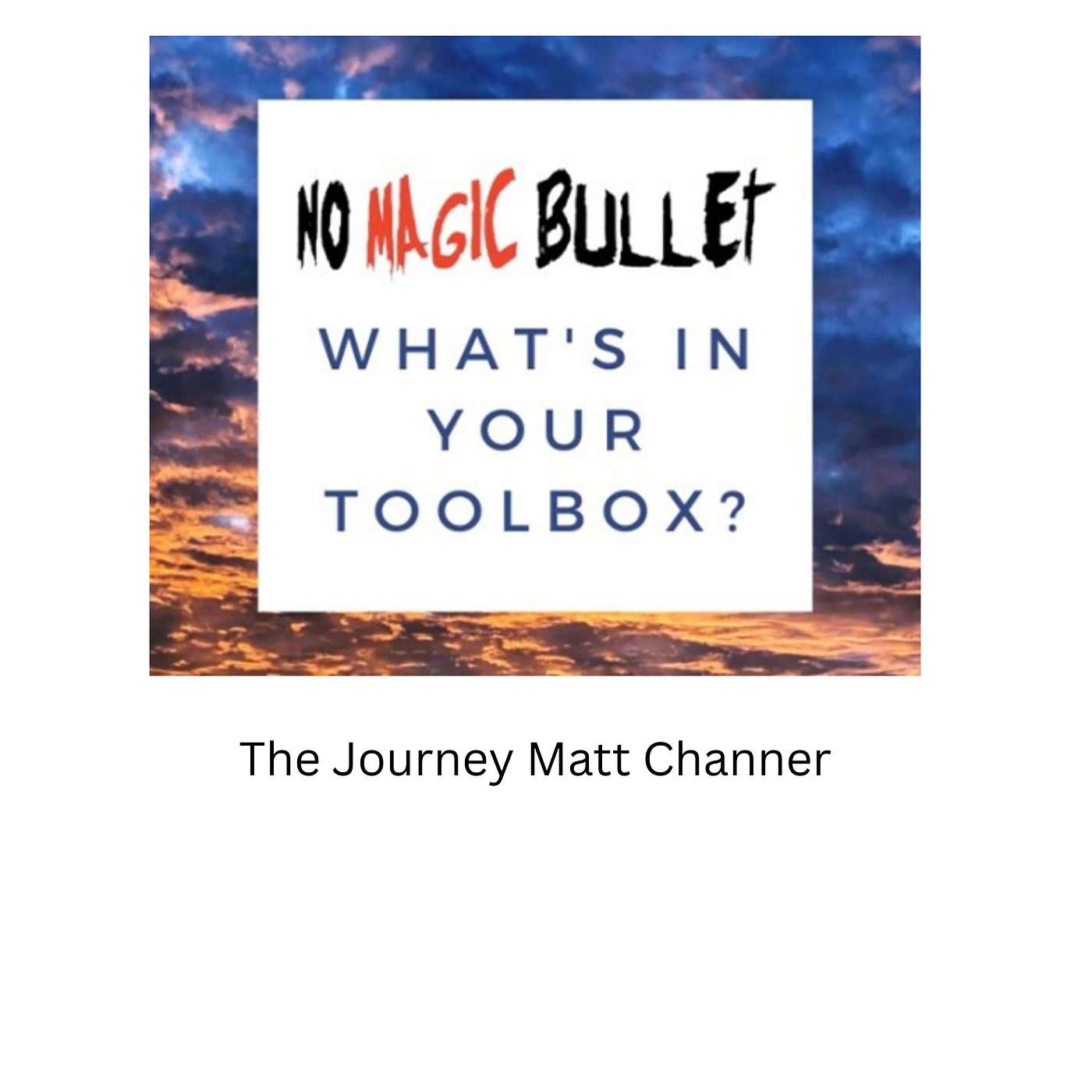 No Magic Bullet Podcast - An Honest Discussion on Mental Health