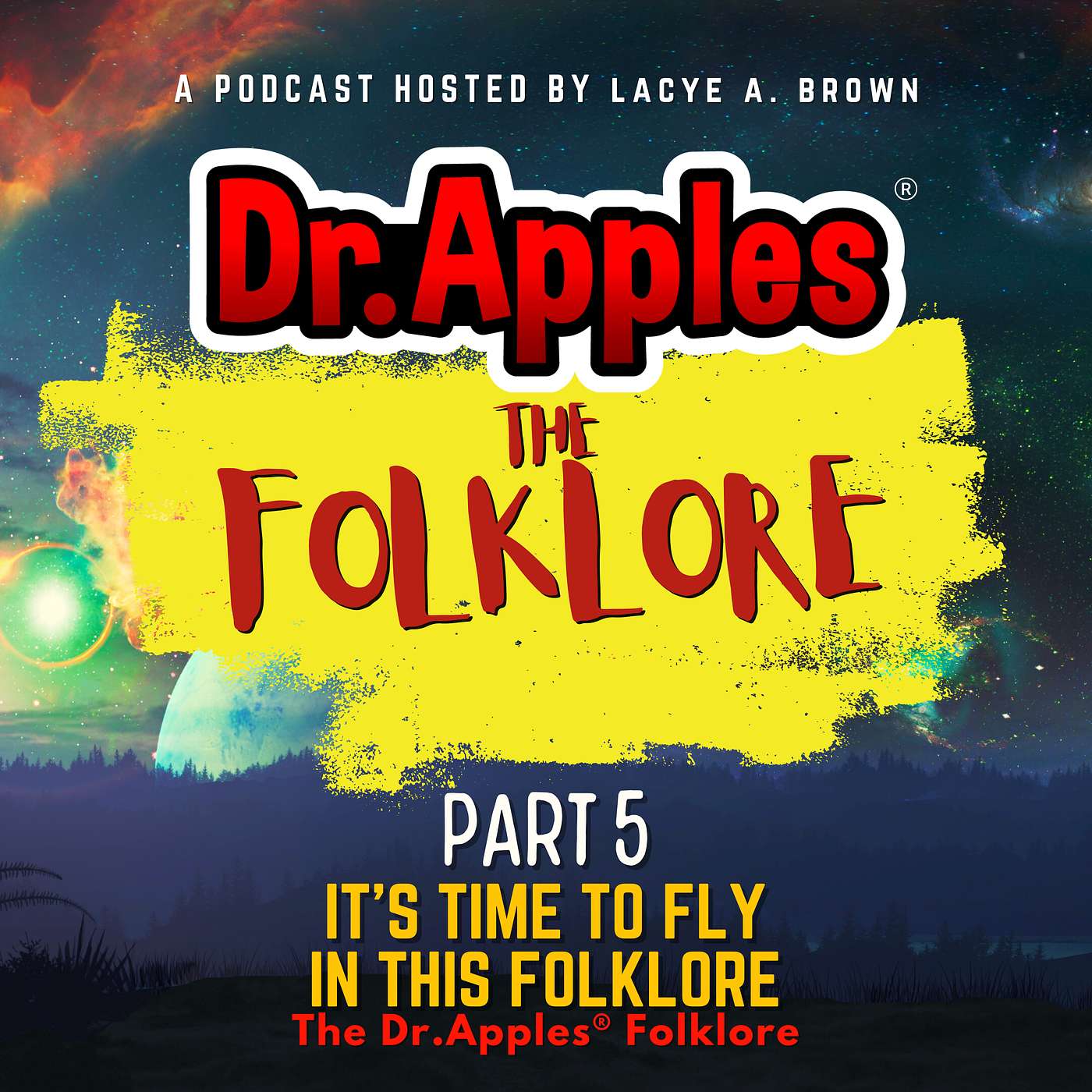 Dr. Apples ® - 5 - FOLKLORE: It’s Time to Fly in this Folklore