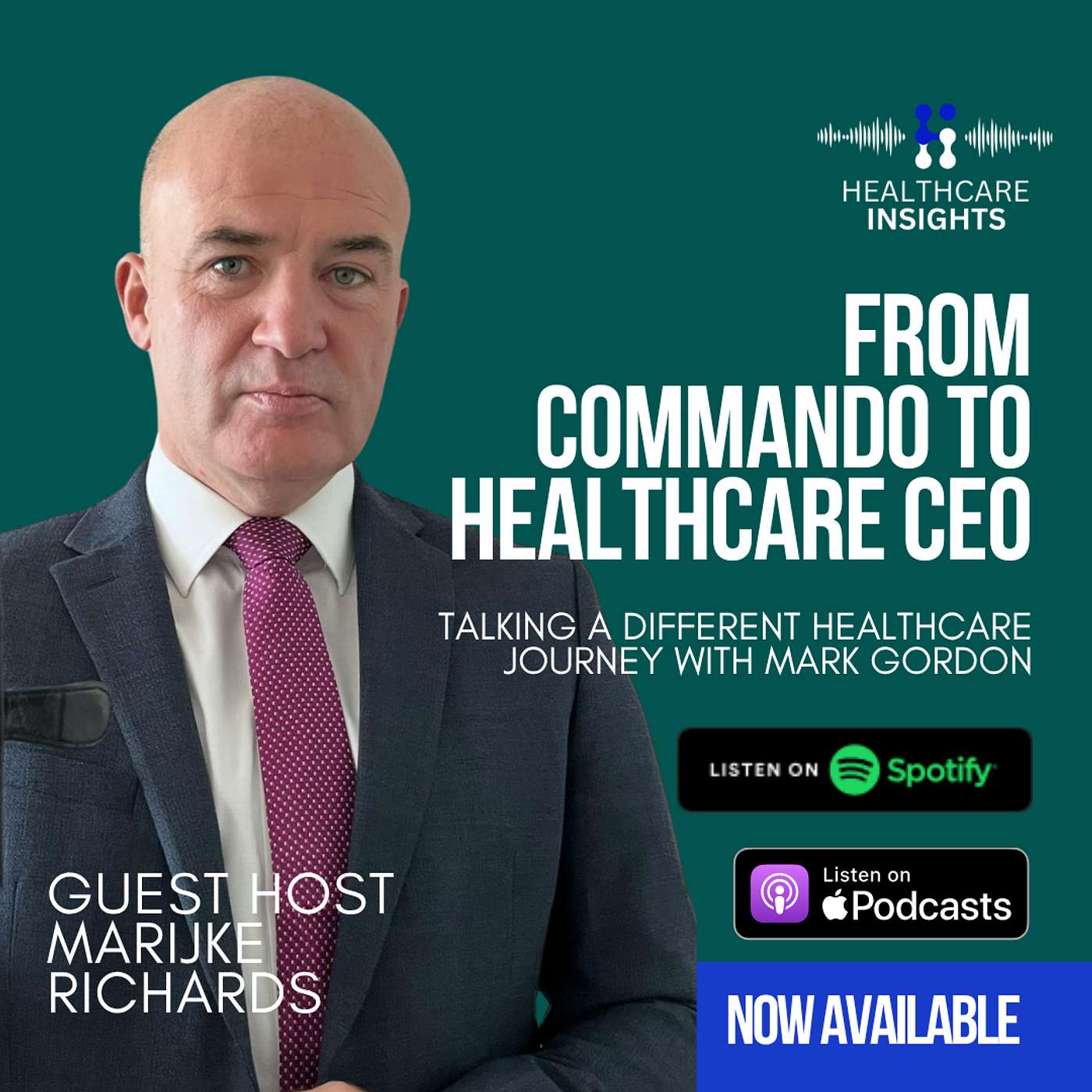 From Commando to CEO: A Different Healthcare Journey with Mark Gordon