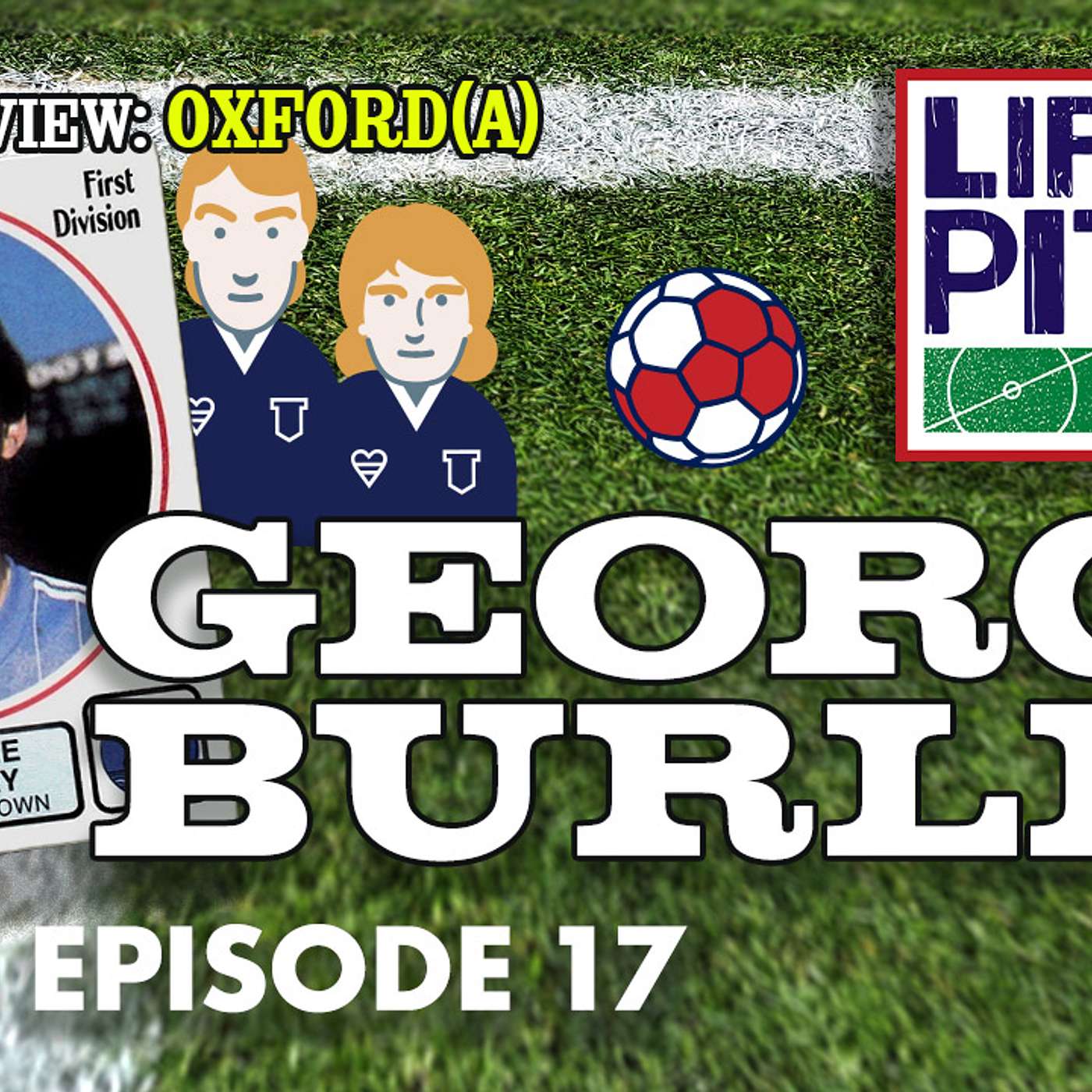 Life's A Pitch TV Season 3 Episode 17 - George Burley (Oxford (A))