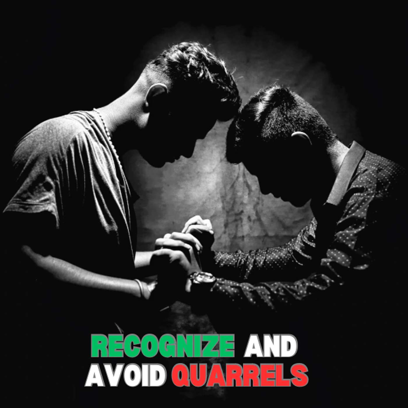 Recognize and Avoid Quarrels episode artwork