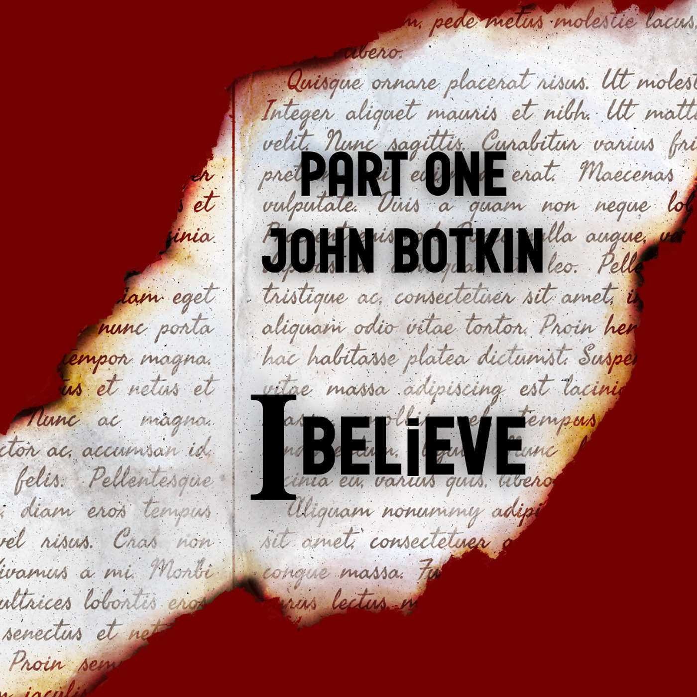 I BELIEVE • PART 1 • JOHN BOTKIN