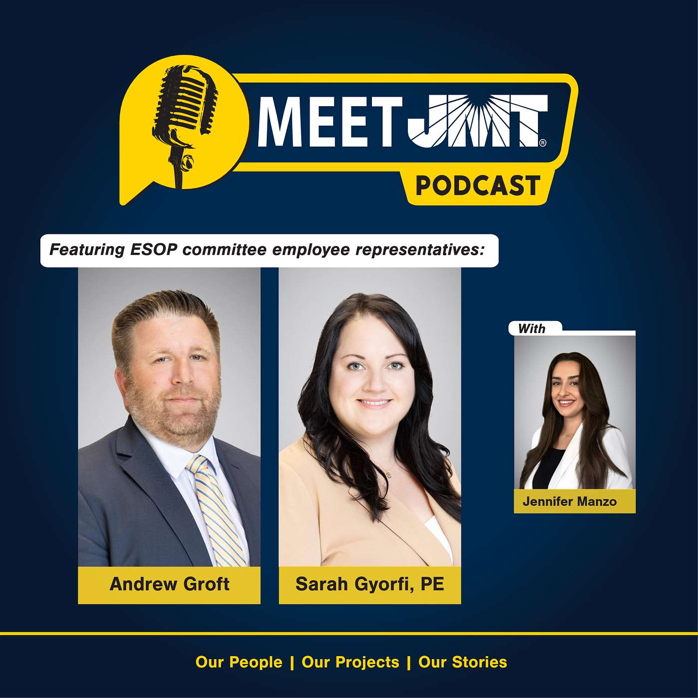 Episode 47 - Celebrating Employee Ownership Month at JMT with Andrew Groft and Sarah Gyorfi, PE