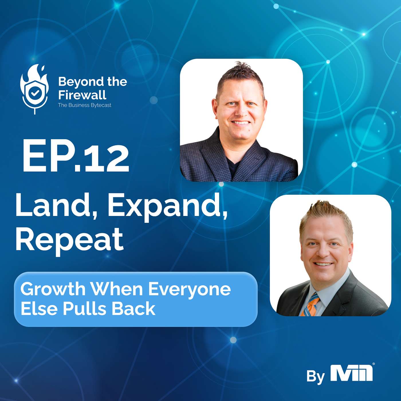 Beyond the Firewall | Episode 12 - Growth When Everyone Else Pulls Back episode artwork