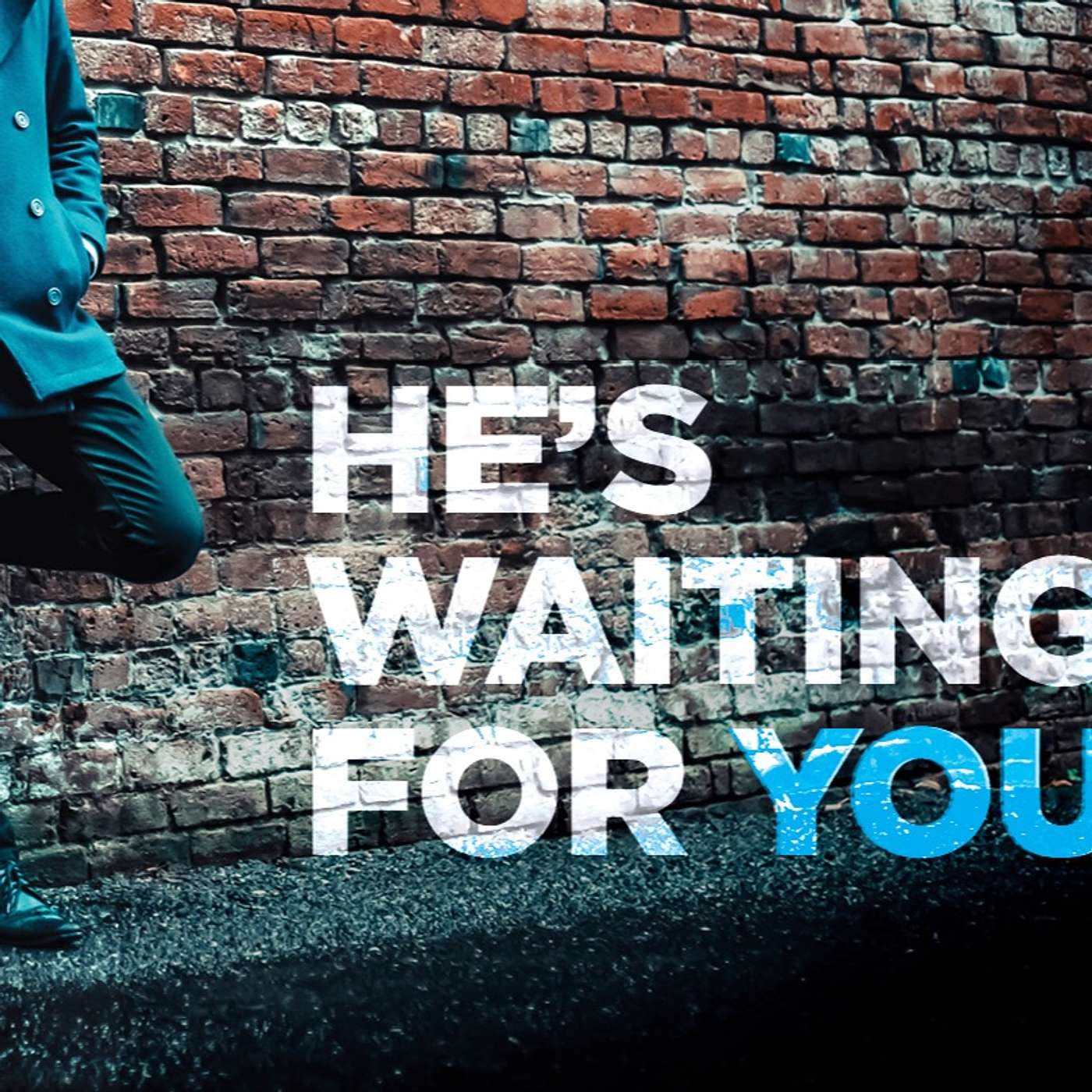 HE'S WAITING FOR YOU (PART 2)