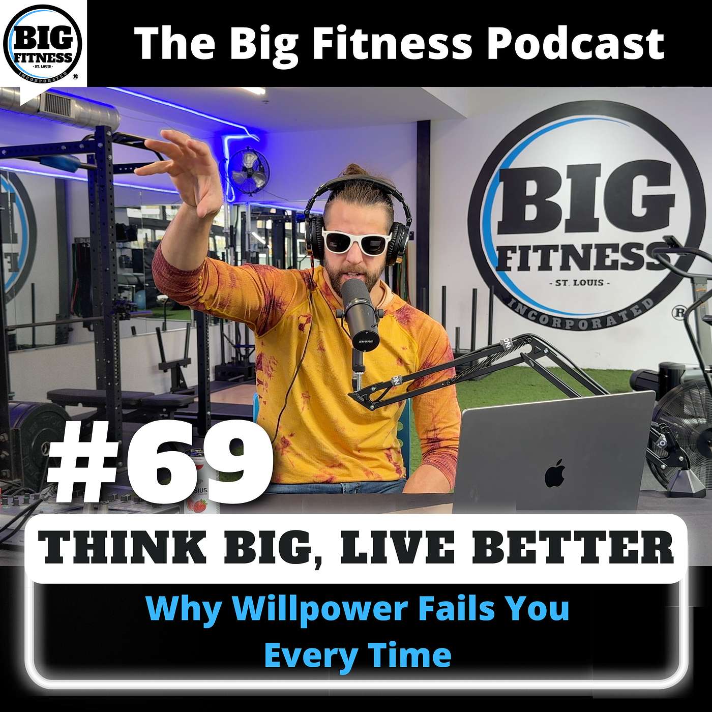 #69 - Why Willpower Fails You Every Time