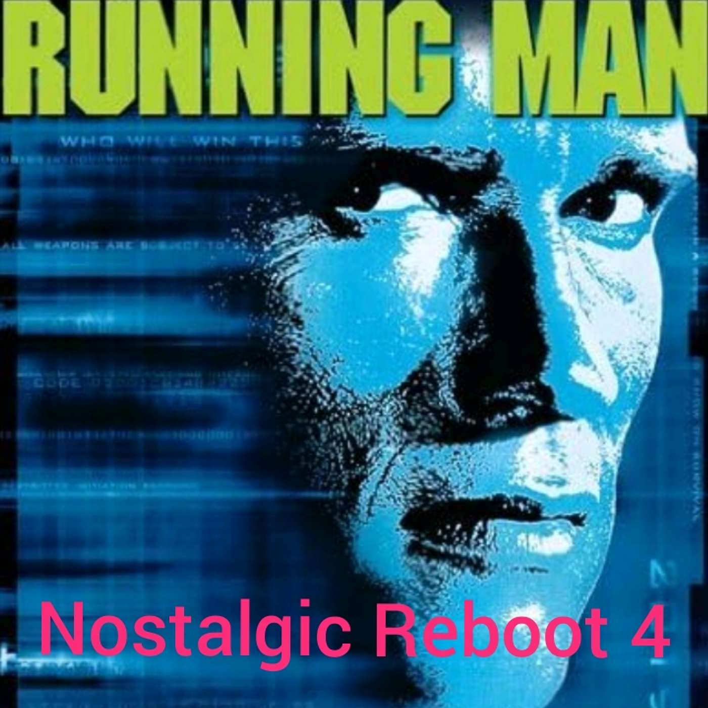 Nostalgic Reboot 4 The Running Man