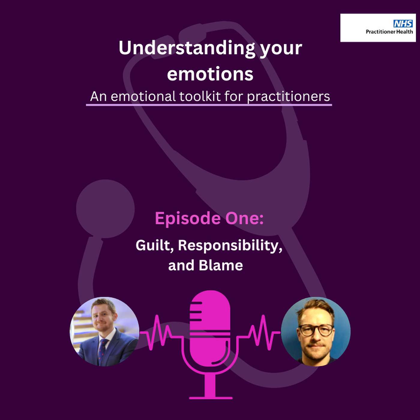 Understanding your emotions - A toolkit for healthcare workers: Episode One Basic Principles