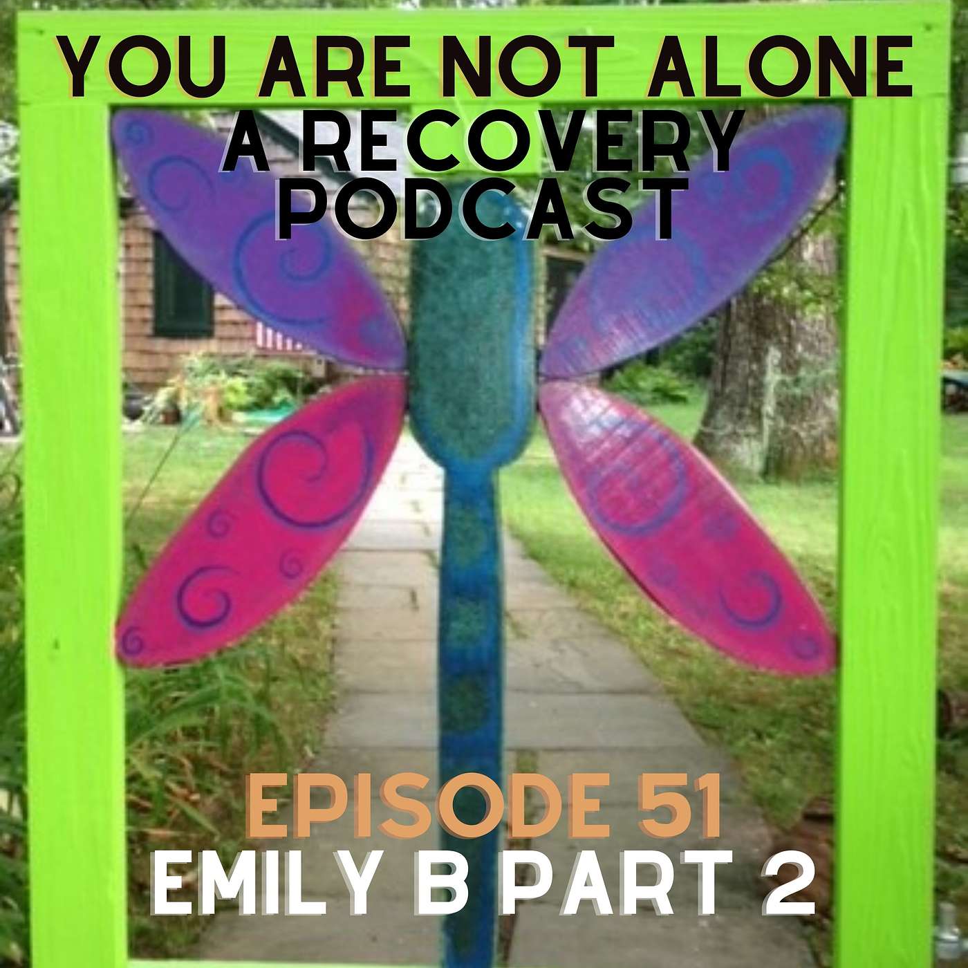 E52: Emily B Faced Jail or Sobriety.  She chose Sobriety. Part 2 episode artwork