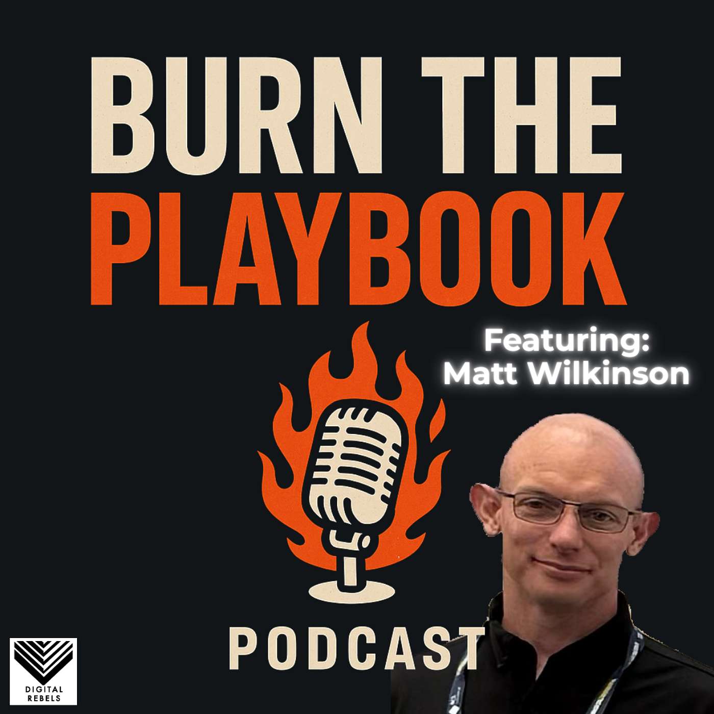 Burn The Playbook - B2B GTM Strategies with Marc Crosby