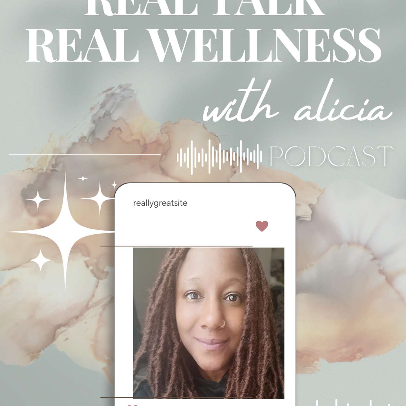 Real Talk, Real Wellness with Alicia