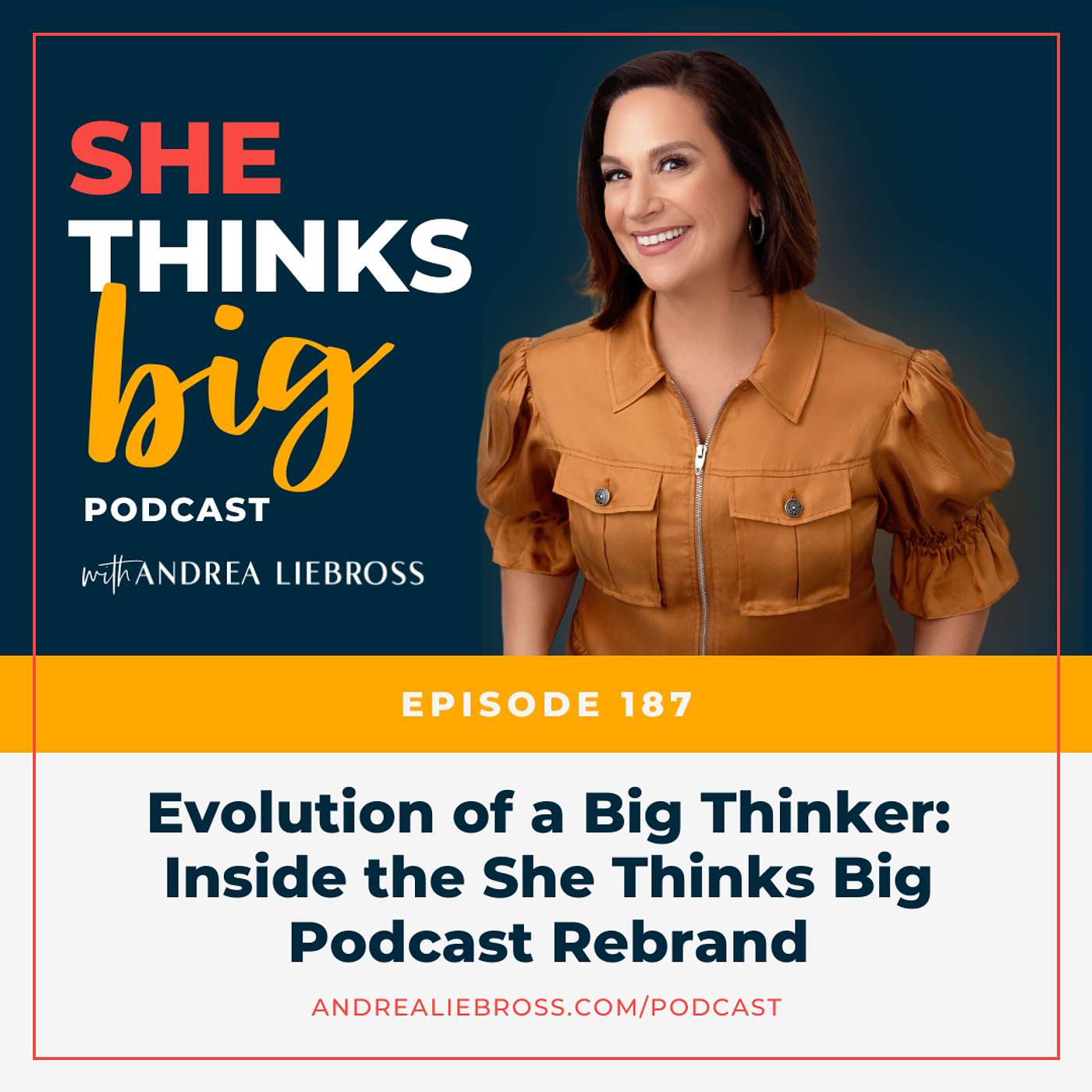 She Thinks Big - Evolution of a Big Thinker: Inside the She Thinks Big Podcast Rebrand