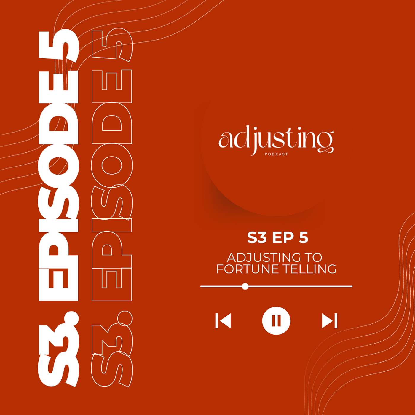 Adjusting to Fortune Telling | Stop Predicting Disaster & Start Living in the Present episode artwork