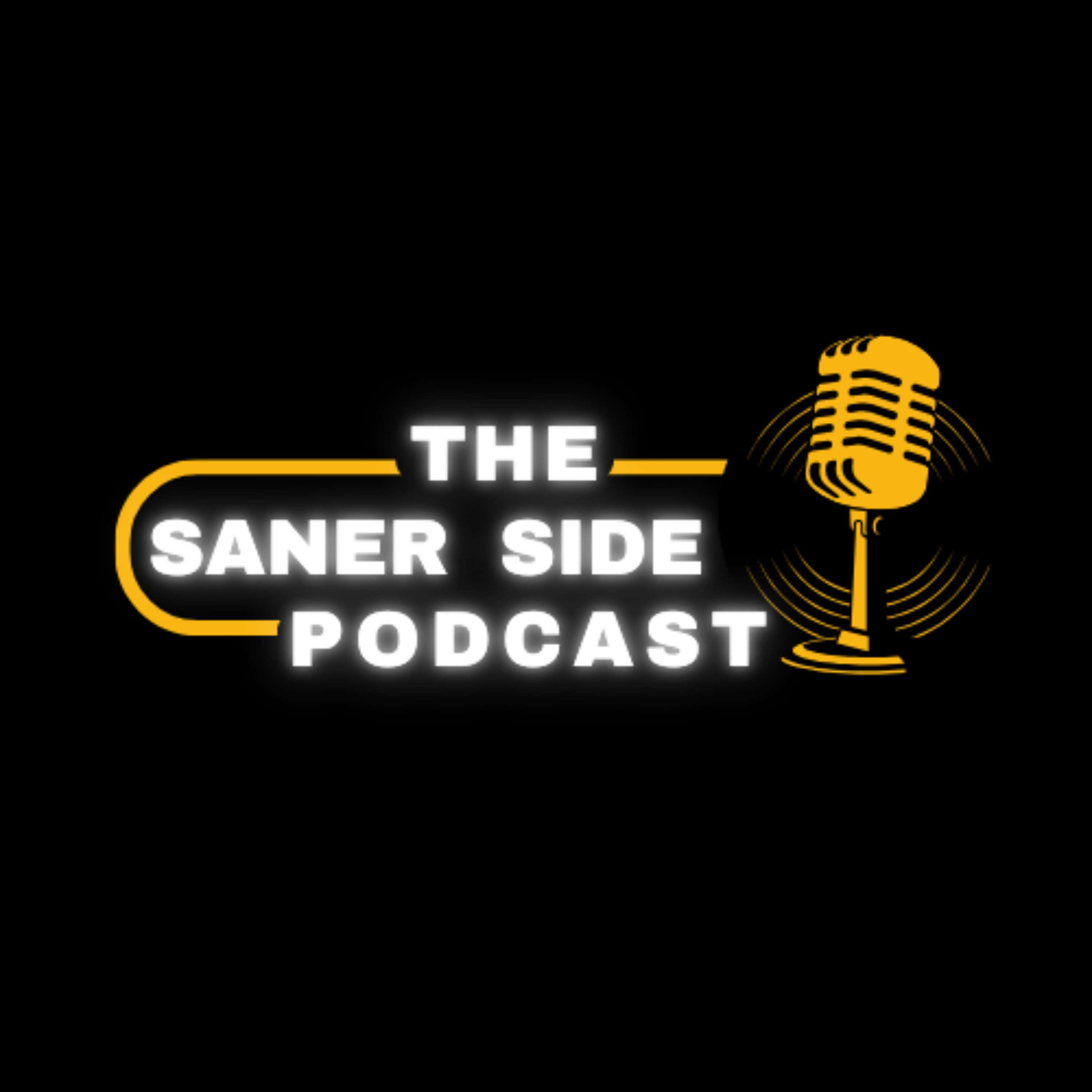 The Saner Side Podcast