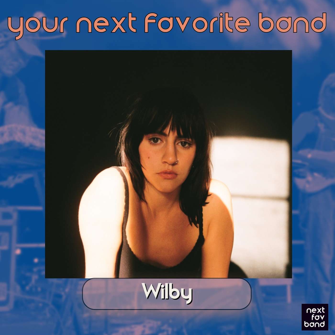 Wilby - Your Next Favorite Band