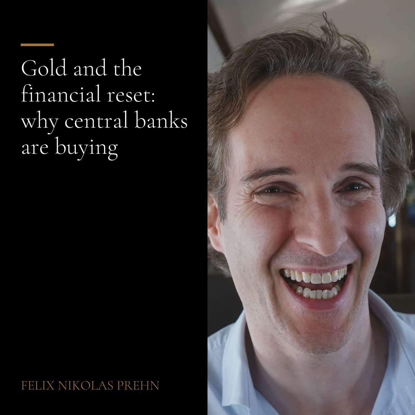 Gold And The Financial Reset: Why Central Banks Are Buying
