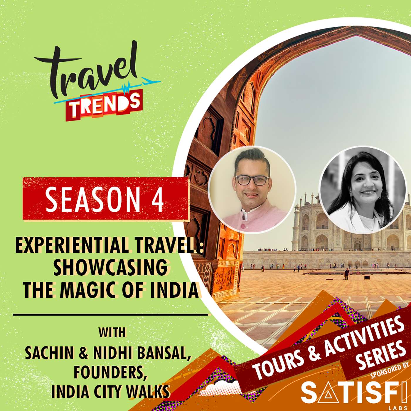 Experiential Travel:  Showcasing the Magic of India with Sachin and Nidhi Bansal, Founders, India City Walks