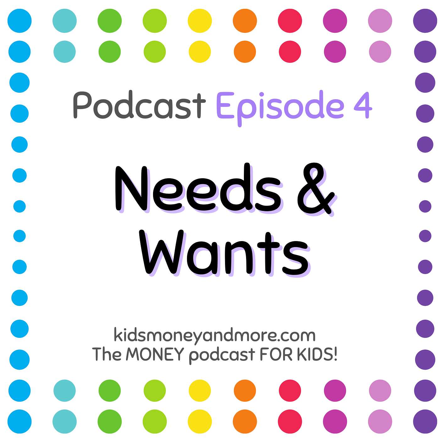 4: Needs and Wants