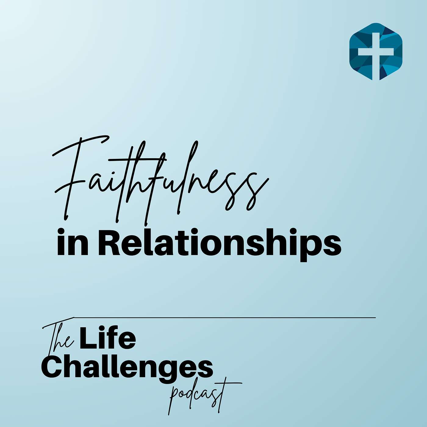 Faithfulness in Relationships episode artwork