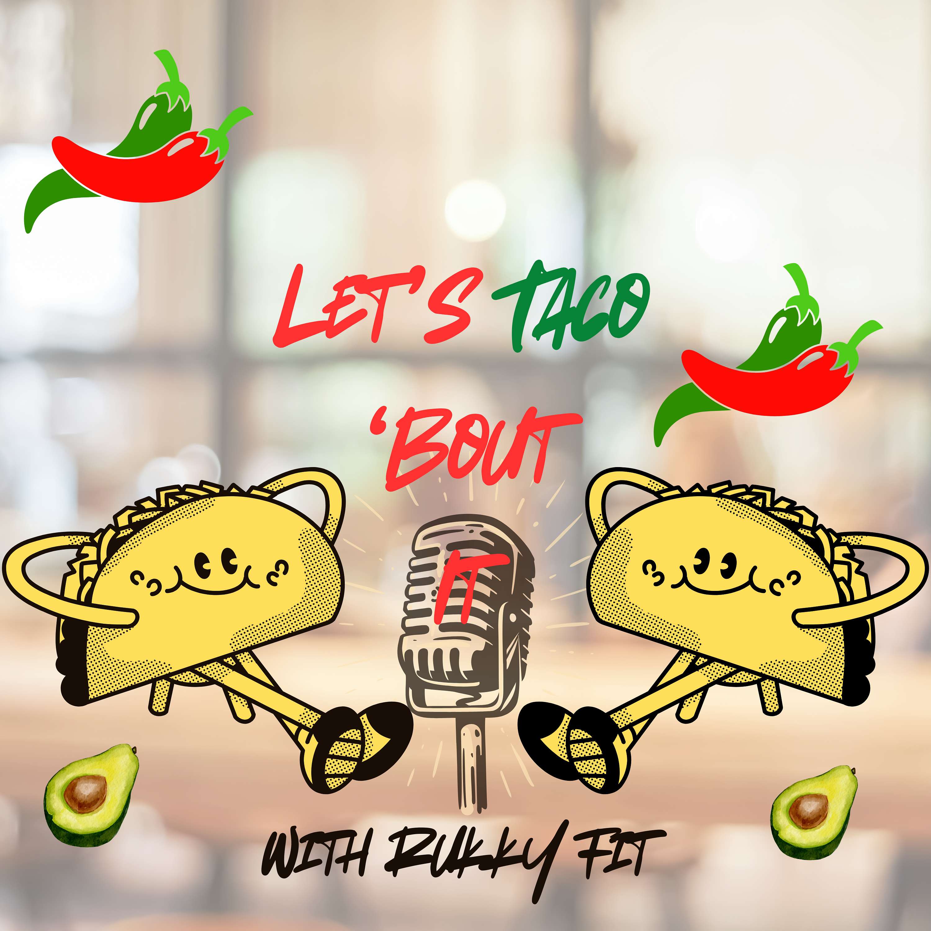 Let’s Taco ‘bout it W/Rukky cover art