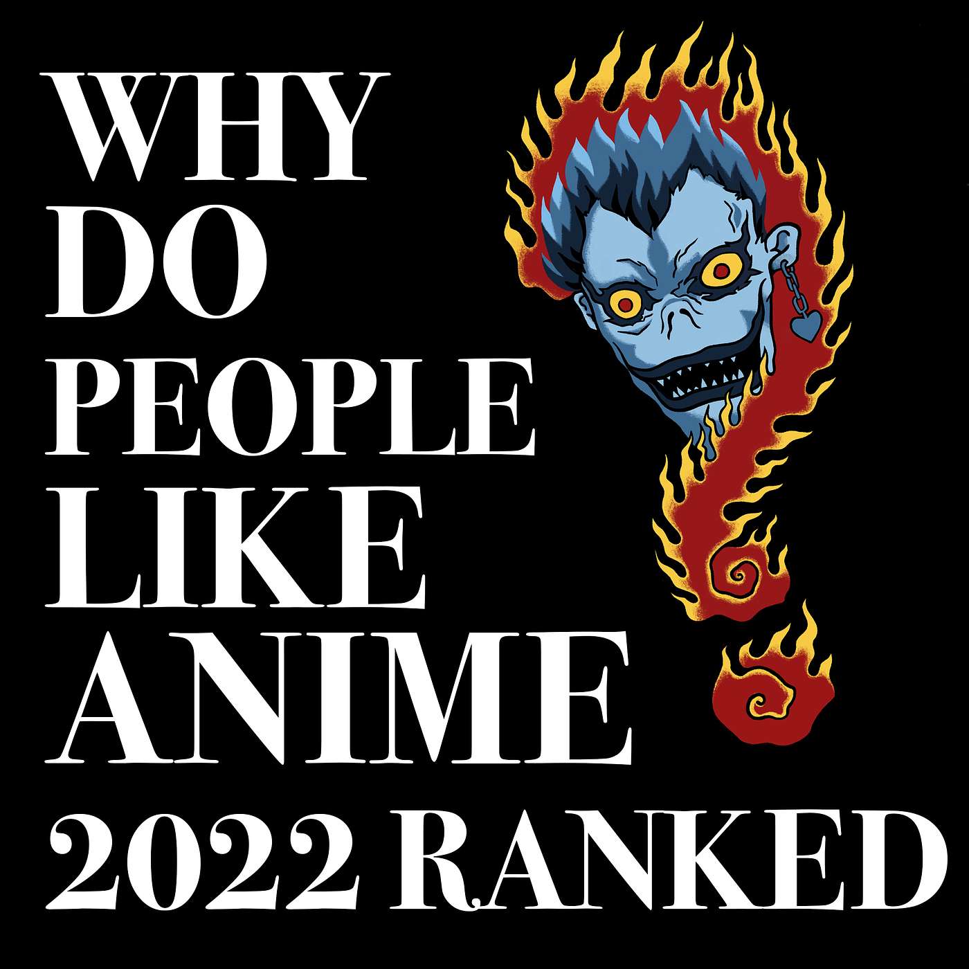 WHY DO PEOPLE LIKE ANIME 2022 RANKED