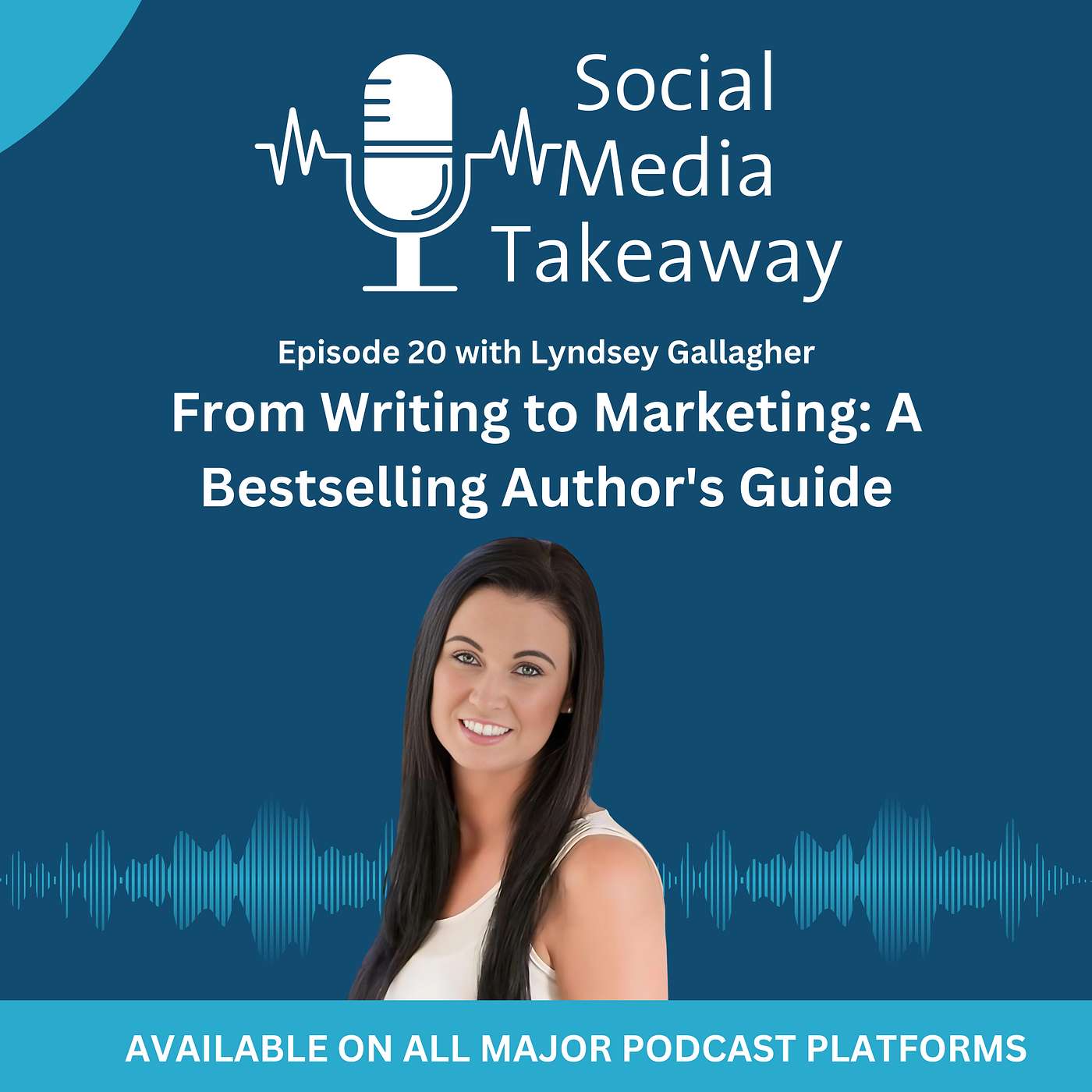 From Writing to Marketing: A Bestselling Author's Guide episode artwork